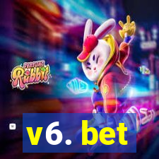 v6. bet